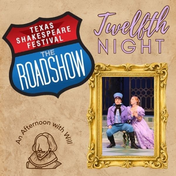 Texas Shakespeare Festival:  Twelfth Night